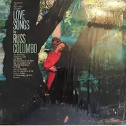 Russ Columbo - Love Songs By Russ Columbo