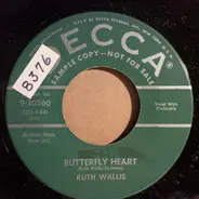 Ruth Wallis - Meaning Of Love / Butterfly Heart