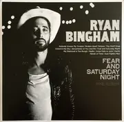 Double LP - Ryan Bingham - Fear And Saturday Night