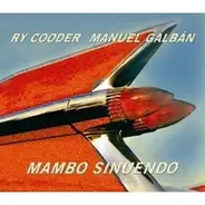 Ry Cooder - Mañuel Galbán - Mambo Sinuendo