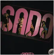 S.A.D.O. - Shout