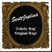 scott joplin - Felicity rag / original rags