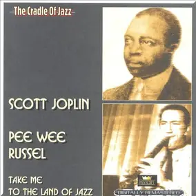 Scott Joplin - Take Me to the Land of Jazz
