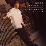Scott Krippayne - Bright Star Blue Sky