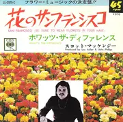 7inch Vinyl Single - Scott McKenzie - 花のサンフランシスコ = San Francisco (Be Sure To Wear Flowers In Your Hair)