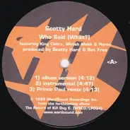 Scotty Hard / Spectre - Who Said [What?] / Psychotic Episodes