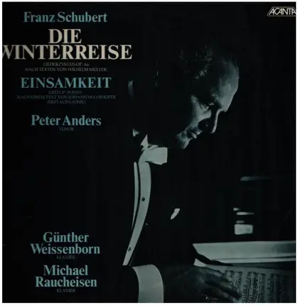 Schubert - Winterreise / Einsamkeit (P. Anders / G. Weissenborn / M. Raucheisen)