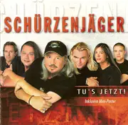 CD - Schürzenjäger - Tu's Jetzt