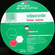 12inch Vinyl Single - Schwarzende - Bow Wow