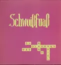 LP - Schwoißfuaß - Du Glaubsch Des War A Spiel