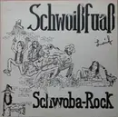 LP - Schwoißfuaß - Schwoba-Rock Laif