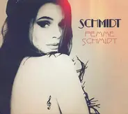Schmidt - Femme Schmidt