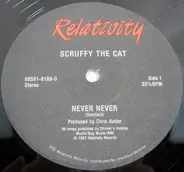 Scruffy the Cat - Never Never / Time Never Forgets