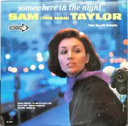 Sam Taylor - Somewhere In The Night