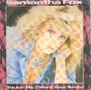 7inch Vinyl Single - Samantha Fox - Touch Me (I Want Your Body)