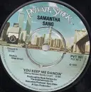 7inch Vinyl Single - Samantha Sang - You Keep Me Dancing