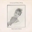 7'' - Samantha Fox - True Devotion