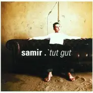 Samir Featuring Ju - 'tut Gut
