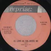 7inch Vinyl Single - Sammy Davis Jr. - As Long As She Needs Me