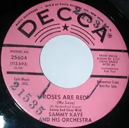 Sammy Kaye And His Orchestra - Ramblin' Rose / Roses Are Red