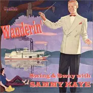 Sammy Kaye - Wanderin'