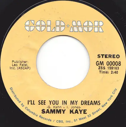 Sammy Kaye - Just In Time /  I'll See You In My Dreams