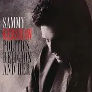 CD - Sammy Kershaw - Politics Religion And Her