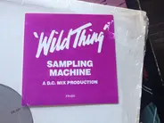 Sampling Machine - Wild Thing