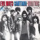 7inch Vinyl Single - Santana - Evil Ways / Waiting