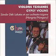 Sándor Déki Lakatos And His Gipsy Band - Violons Tziganes . Gypsy Violins