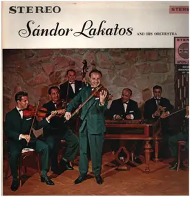 Sandor Lakatos - Sandor Lakatos And His Orchestra