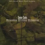 Sandor Szabo - Dreams Within Dreams