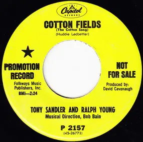 Sandler And Young - Cotton Fields (The Cotton Song) / Can I Trust You (Io Ti Daro Di Piu)?