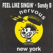 12'' - Sandy B - Feel Like Singin'