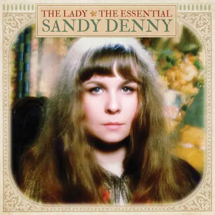 Sandy Denny - The Lady - The Essential