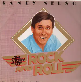 Sandy Nelson - The Story of Rock and Roll