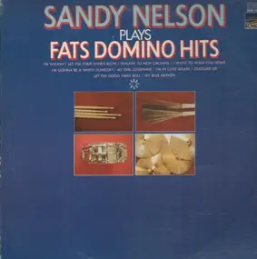 Sandy Nelson - Plays Fats Domino Hits