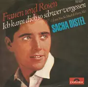 7inch Vinyl Single - Sacha Distel - Frauen Und Rosen