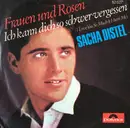 7inch Vinyl Single - Sacha Distel - Frauen Und Rosen - White promo label edition