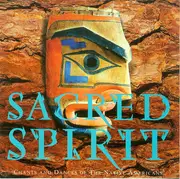 CD - Sacred Spirit - Chants And Dances Of The Native Americans