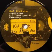 7inch Vinyl Single - Sad Rockets - Kid Kinski Vs. The Äppler Mob