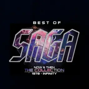 Saga - Best Of Saga (Now & Then - The Collection - 1978 - Infinity)