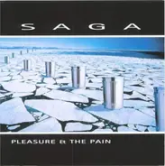 Saga - Pleasure & the Pain