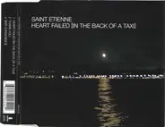 Saint Etienne - Heart Failed (In The Back Of A Taxi)
