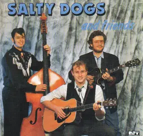 Salty Dogs - Salty Dogs And Friends