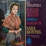 Sara Montiel - La Violetera / Bajo Los Puentes De Paris / Mimosa / Flor de Te
