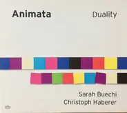 Sarah Buechi , Christoph Haberer - Animata Duality
