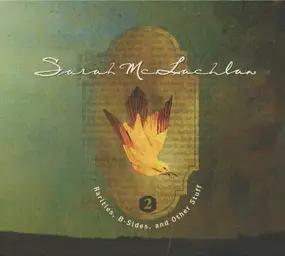 Sarah McLachlan - Rarities,B-Sides And Other Stuff,Vol.2