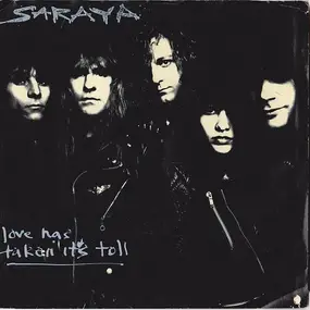 Saraya - Love Has Taken It's Toll