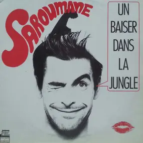 Saroumane - Un Baiser Dans La Jungle